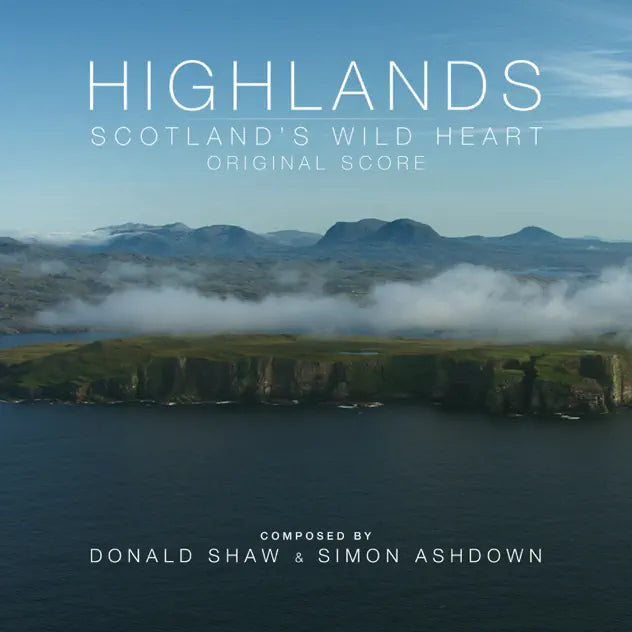 Highlands – Scotland’s Wild Heart Soundtrack Now Available