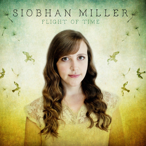 Album Cover for Siobhan Miller - Flight of Time - VERTCD101 - Music CD