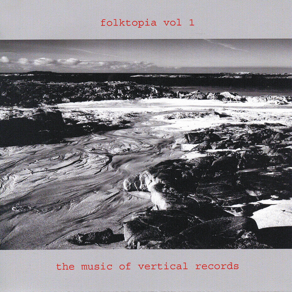 Album Cover for Various Artists - Folktopia Vol 1 - The Music of Vertical Records - VERTCD067 - Music CD