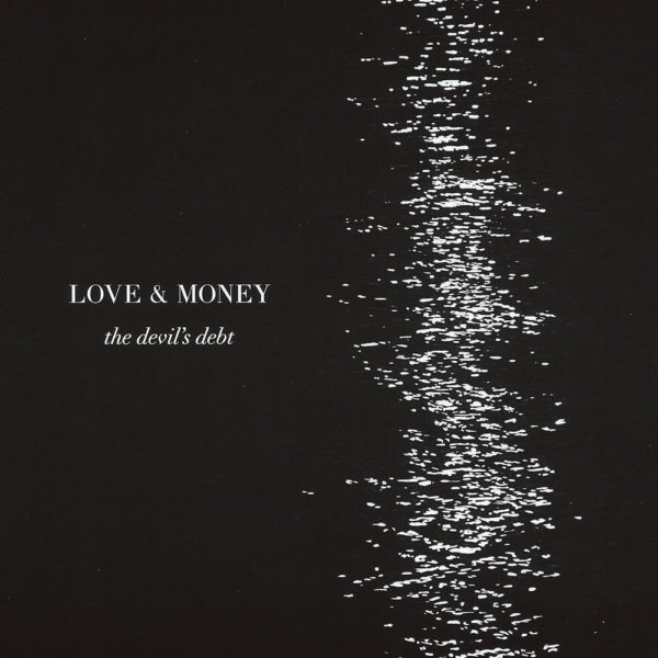 Love & Money - The Devil's Debt